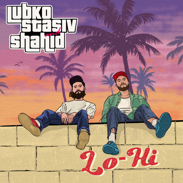 Обкладинка: Lo Hi — Lubko Stasiv & Shahid