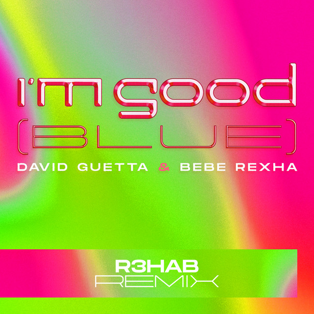 I'm Good (Blue) (Extended)