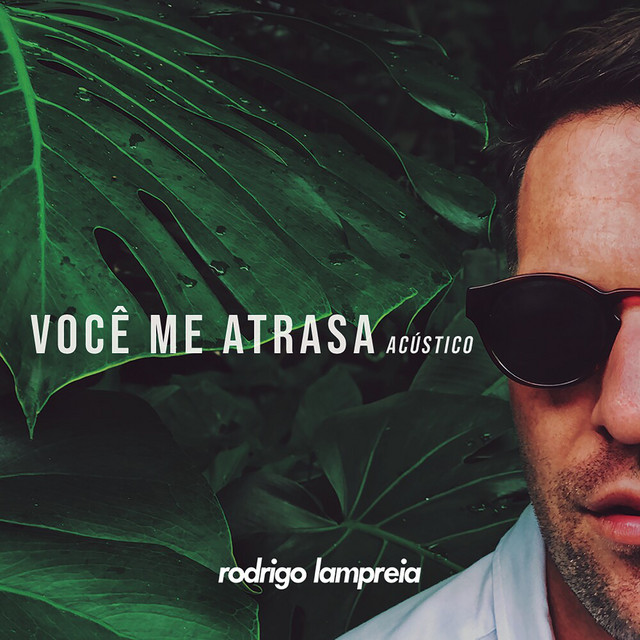Você Me Atrasa - Acústico