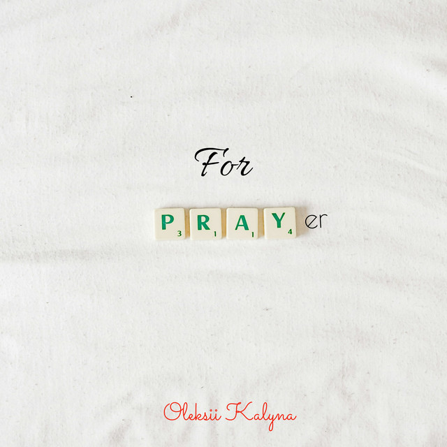 Cover art: For prayer — Oleksii Kalyna