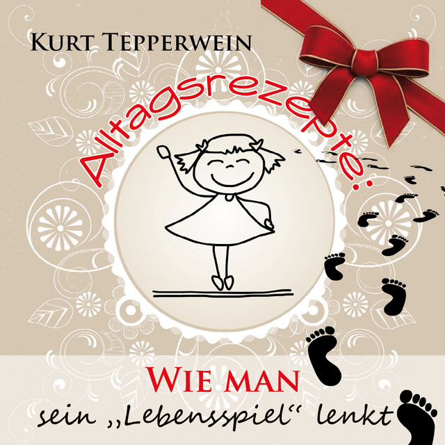 Alltagsrezepte: Wie man sein Lebensspiel lenkt cover art