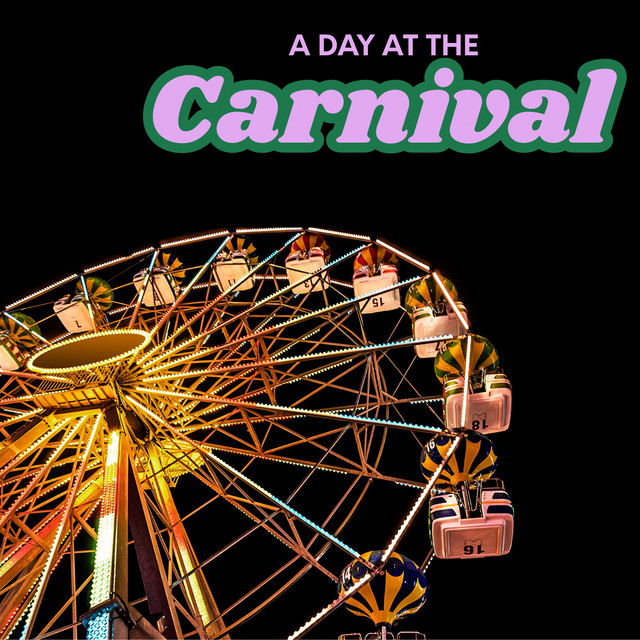 A Day At The Carnival