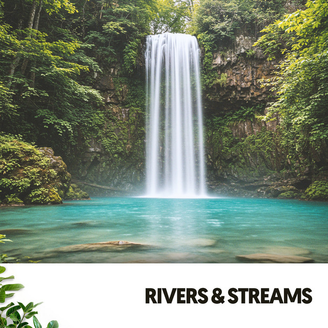 Rivers & Streams: Melodies of Flowing Waters cover art