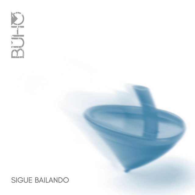 Sigue Bailando - Single by Búho | Spotify