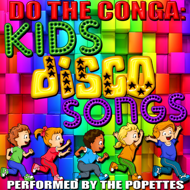 Do the Conga: Kids Disco Songs cover art
