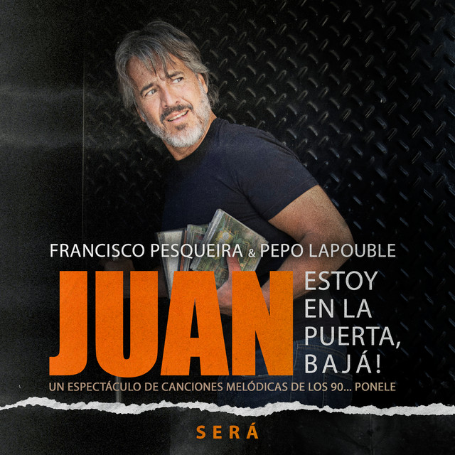 Será (Del Espectáculo Juan estoy en la puerta, Bajá!. Canciones melódicas de los 90.)