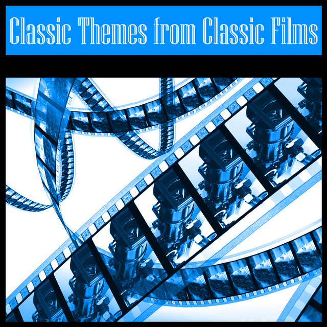 Classic Themes from Classic Films cover art