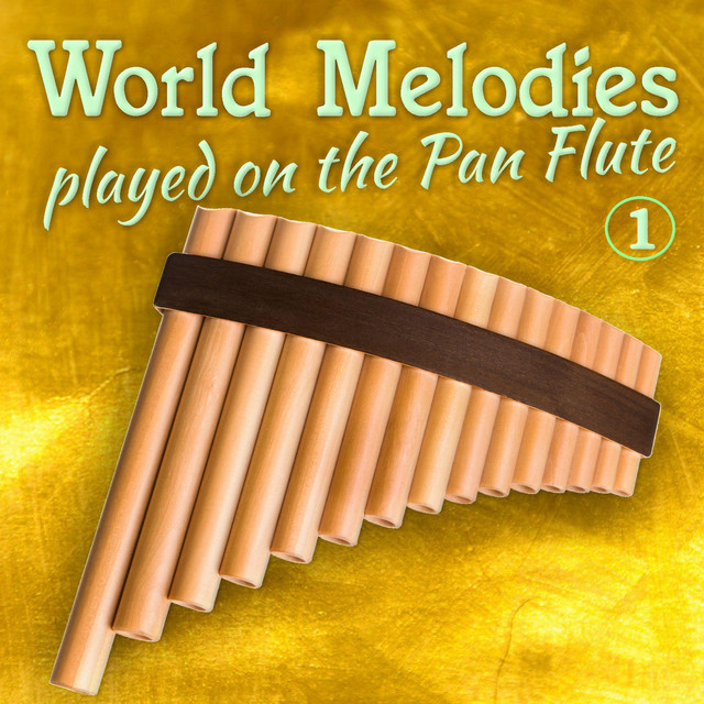 World Melodies played on the Pan Flute, Vol. 1 cover art