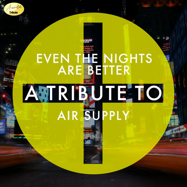 Even the Nights Are Better - A Tribute to Air Supply cover art