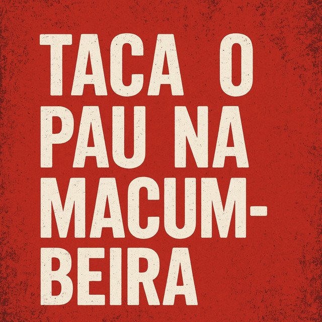 TACA O PAU NA MACUMBEIRA