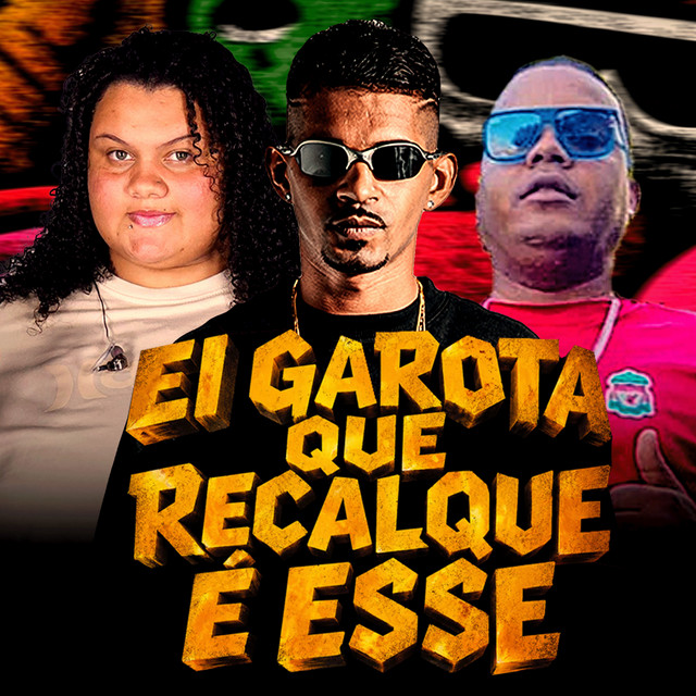 Ei Garota Que Recalque É Esse