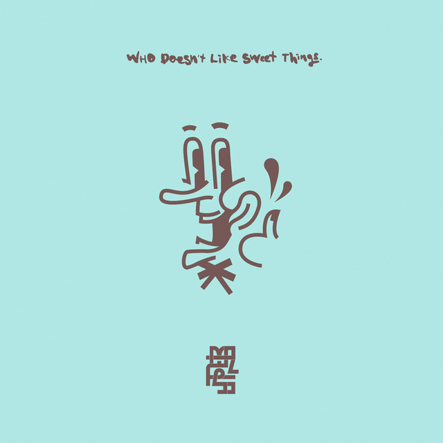 Who Doesn't Like Sweet Things cover art