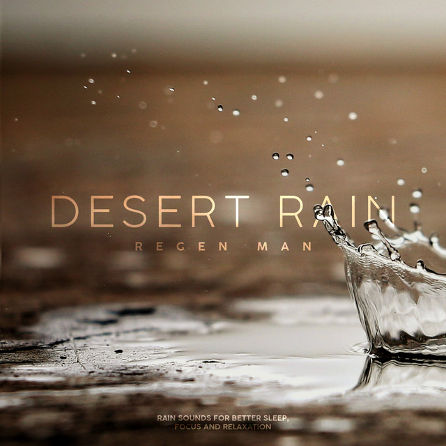 Desert Rain by Regen Man