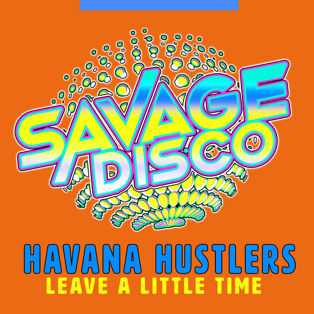 Leave a Little Time - Savage Disco Mix cover art