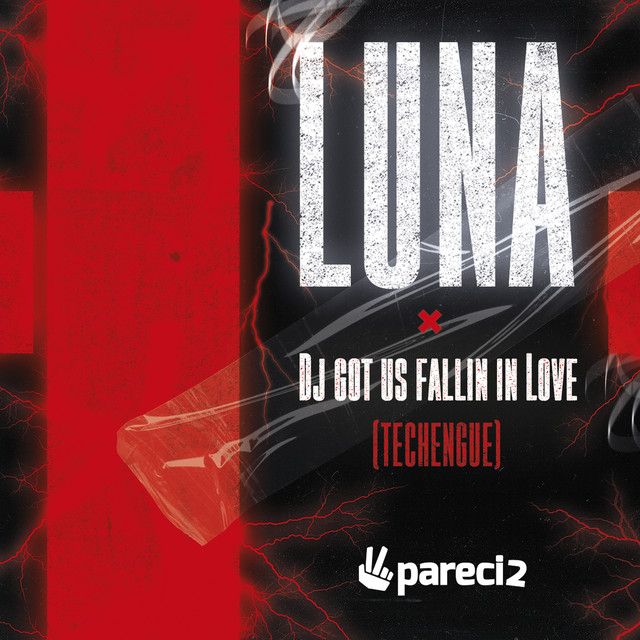 Luna X Dj Got Us Fallin In Love (Techengue)