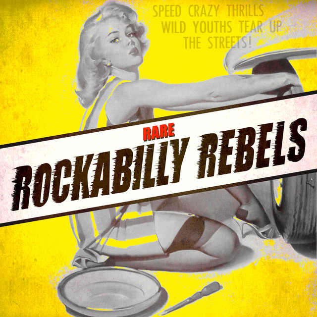 Rare Rockabilly Rebels - Compilation by Various Artists | Spotify