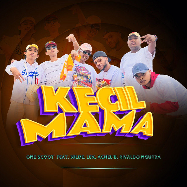 One Scoot - Kecil Mama (feat. Nilde, Lex, Achel'B & Rivaldo Ngutra)
