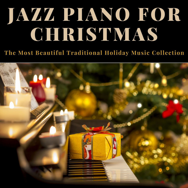 Jazz Piano for Christmas: The Most Beautiful Traditional Holiday Music Collection cover