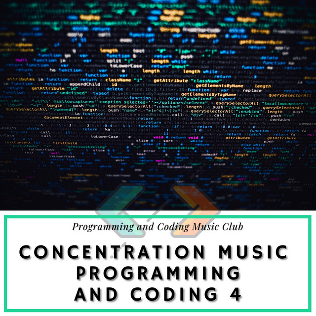 Concentration Music - Programming and Coding 4 cover art