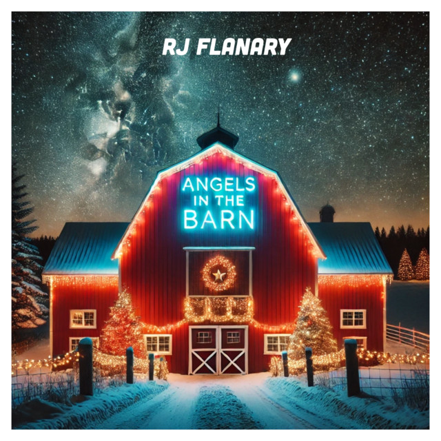 Angels In The Barn - song by R.J. Flanary | Spotify