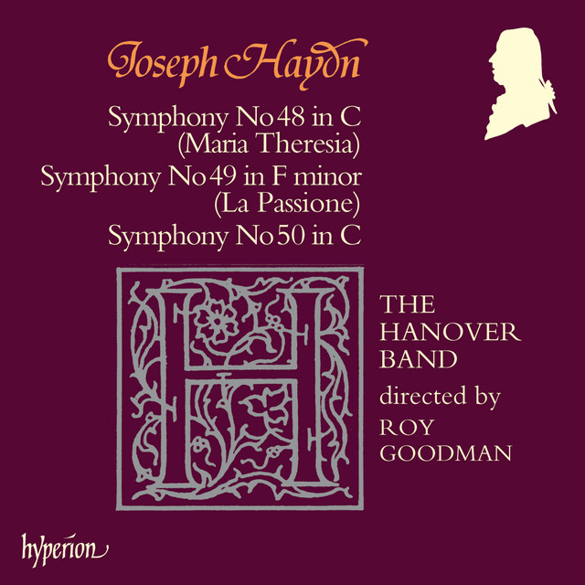 Haydn: Symphonies Nos. 48 "Maria Theresia", 49 "La Passione" & 50
