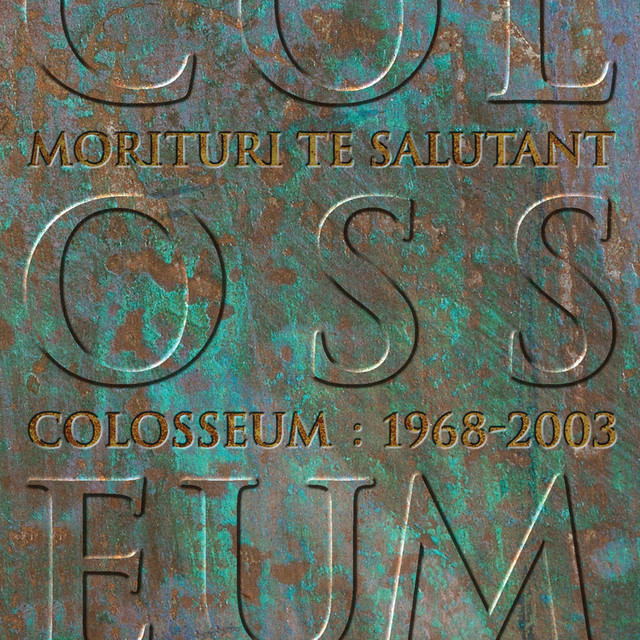 新品未開封 廃盤 COLOSSEUM MORITURI TE SALUTANT Morituri Te Salutant - Album by Colosseum | Spotify