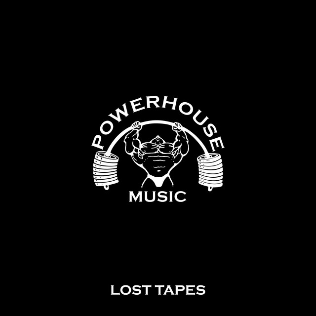 Lost Tapes Volume 2 - Album by Powerhouse Music | Spotify