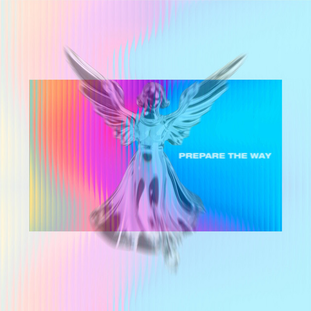 Prepare The Way