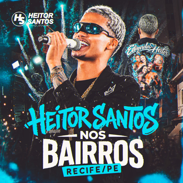Heitor Santos nos Bairros em Recife/PE (Ao Vivo)