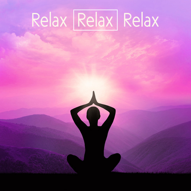 Relax Relax Relax - Album by Nature Sound Collection | Spotify