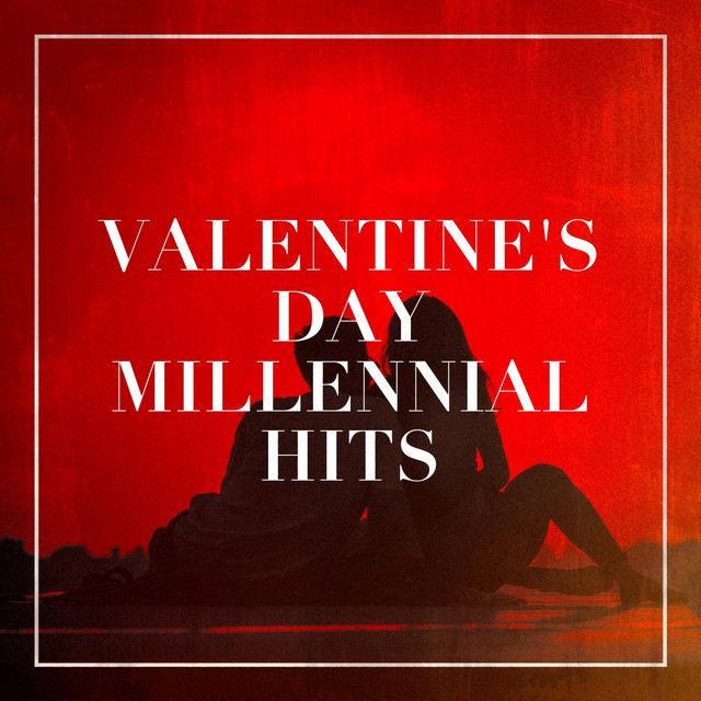 Valentine's Day Millennial Hits cover art