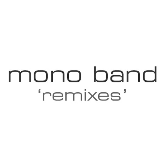 Mono Band - Remixed cover art
