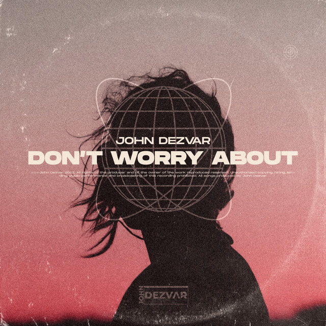 Don't Worry About - Radio Edit