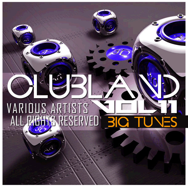 Clubland, Vol. 11 - Compilation by Various Artists | Spotify