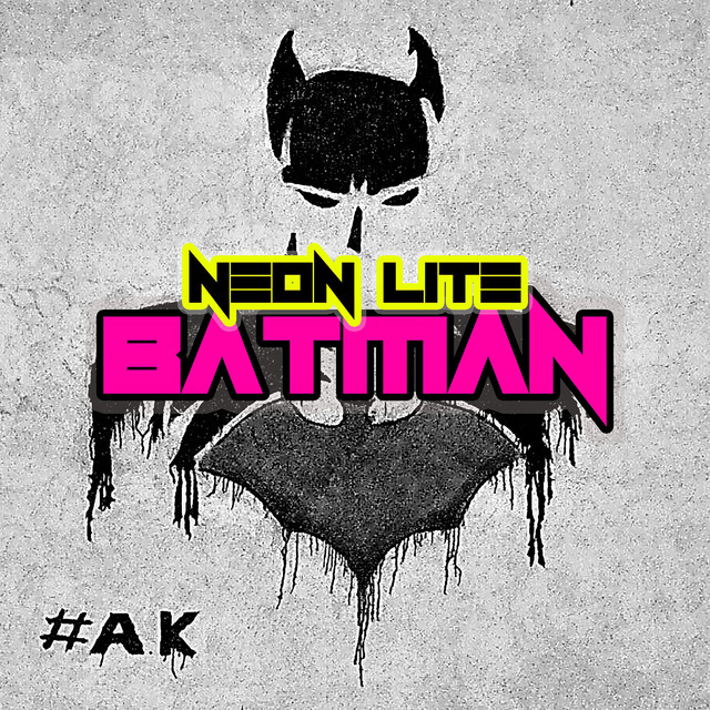 Batman - Single by Neon Lite | Spotify