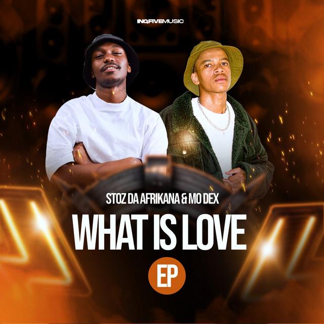 What Is Love - Album by Stoz Da Afrikana | Spotify