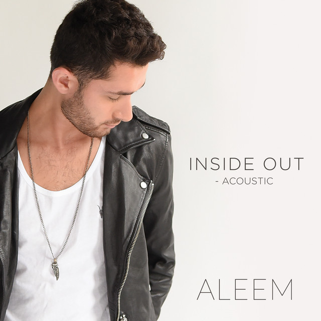 Inside Out (Acoustic) - Single by Aleem | Spotify