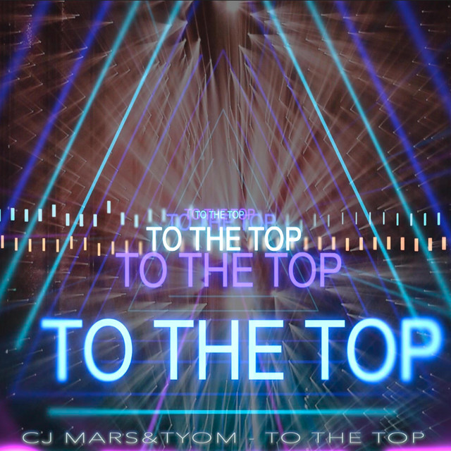 Cover art for CJ Mars — To The Top