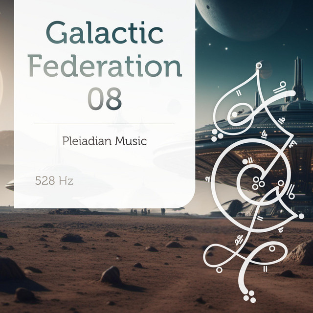  – Galactic Federation 08 528 Hz