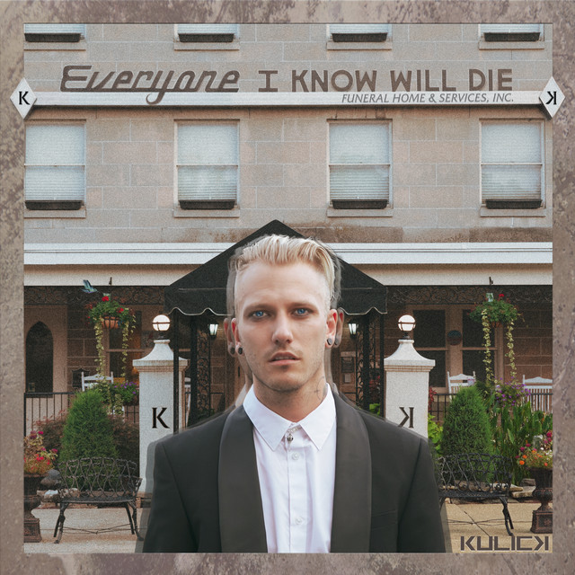 Everyone I Know Will Die (Deluxe) cover art