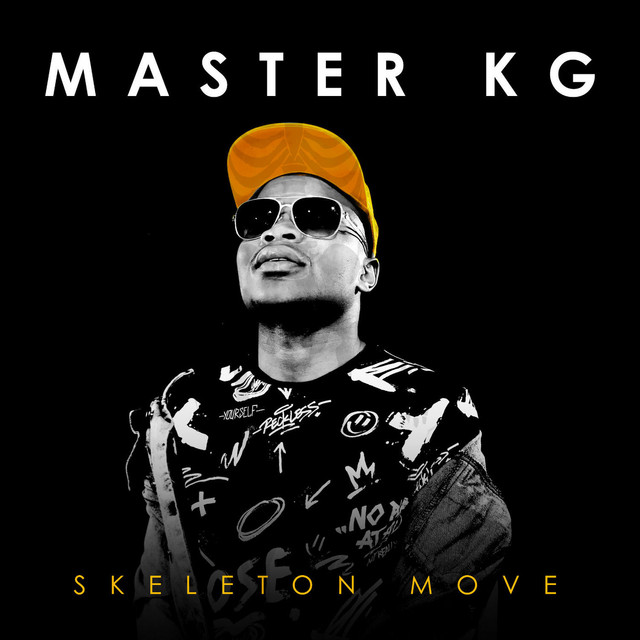 Skeleton Move by Master KG album cover