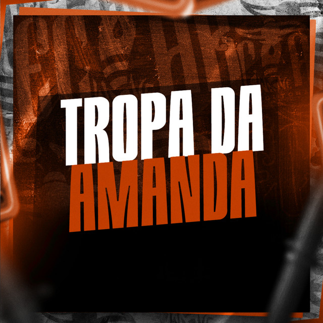  – Tropa da Amanda