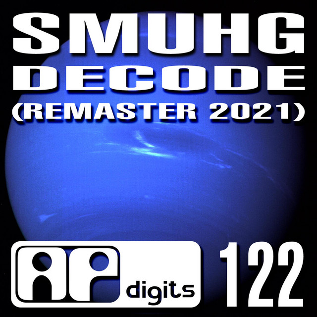 Decode (Remaster 2021) - Single by Smuhg | Spotify