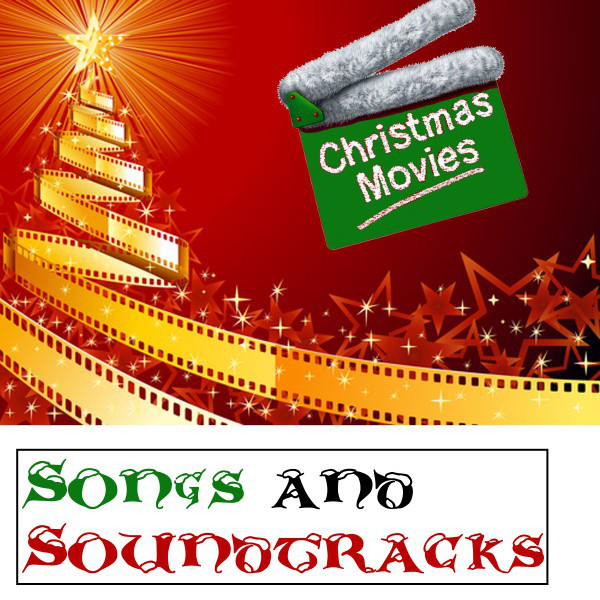 Christmas Movies Songs & Soundtracks cover art