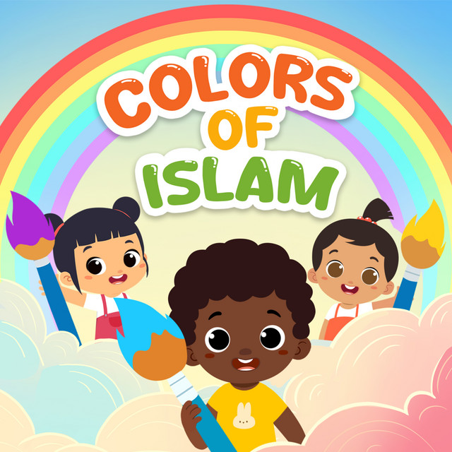 Colors of Islam - Single by MiniMuslims | Spotify