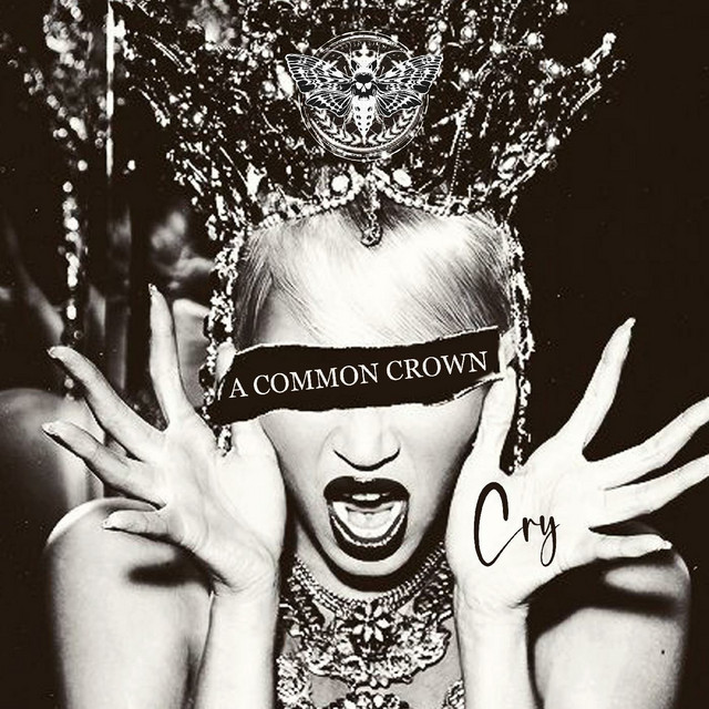 Cry - Single by A Common Crown | Spotify