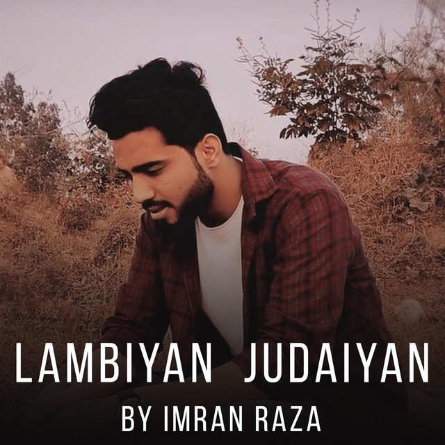Lambiyan Judaiyan - song and lyrics by Imran Raza | Spotify