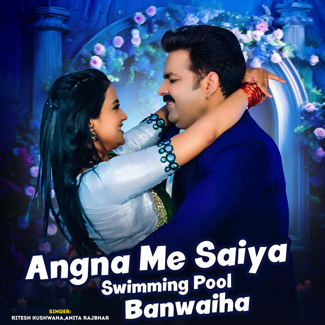 Angana Me Saiya Swimming Pool Banwaiha cover art
