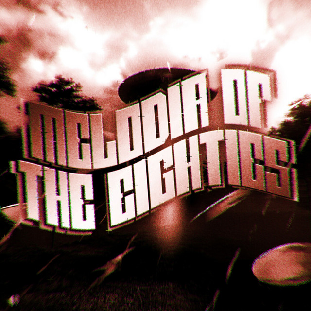 Melodia Of The Eighties