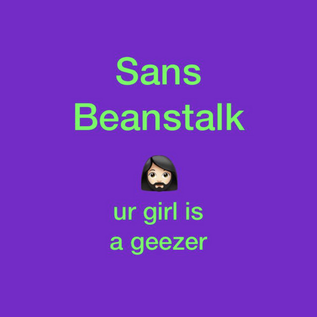 Ur girl is a geezer - Single by Sans Beanstalk | Spotify